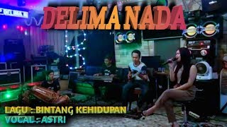 BINTANG KEHIDUPAN ( NIKE ARDILA ) COVER DELIMA NADA VOC ASTRI