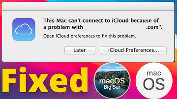 This Mac can’t Connect to iCloud Because of a Problem With | Fixed