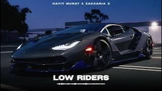 Hayit Murat & Zaccaria X - Low Riders (Original Mix)