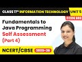 Fundamentals to Java Programming - Self Assessment (Part 4) | Class 11 IT Unit 5 (Code 802) Part B