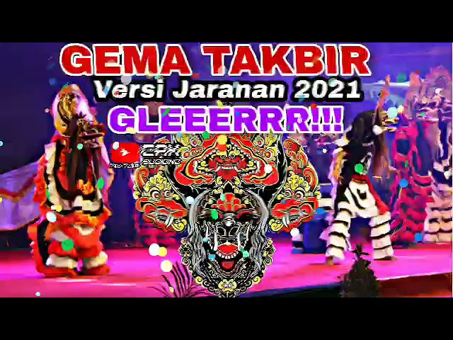 GLEEERR!!! MALAM TAKBIRAN-TAKBIRAN VERSI JARANAN 2022 class=