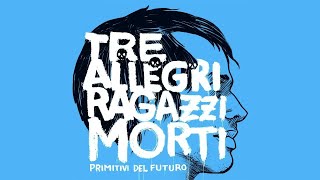 Video thumbnail of "Tre allegri ragazzi morti - La cattedrale di Palermo (Official Audio)"