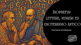 Isopsefia: lettere, numeri ed esoterismo antico.