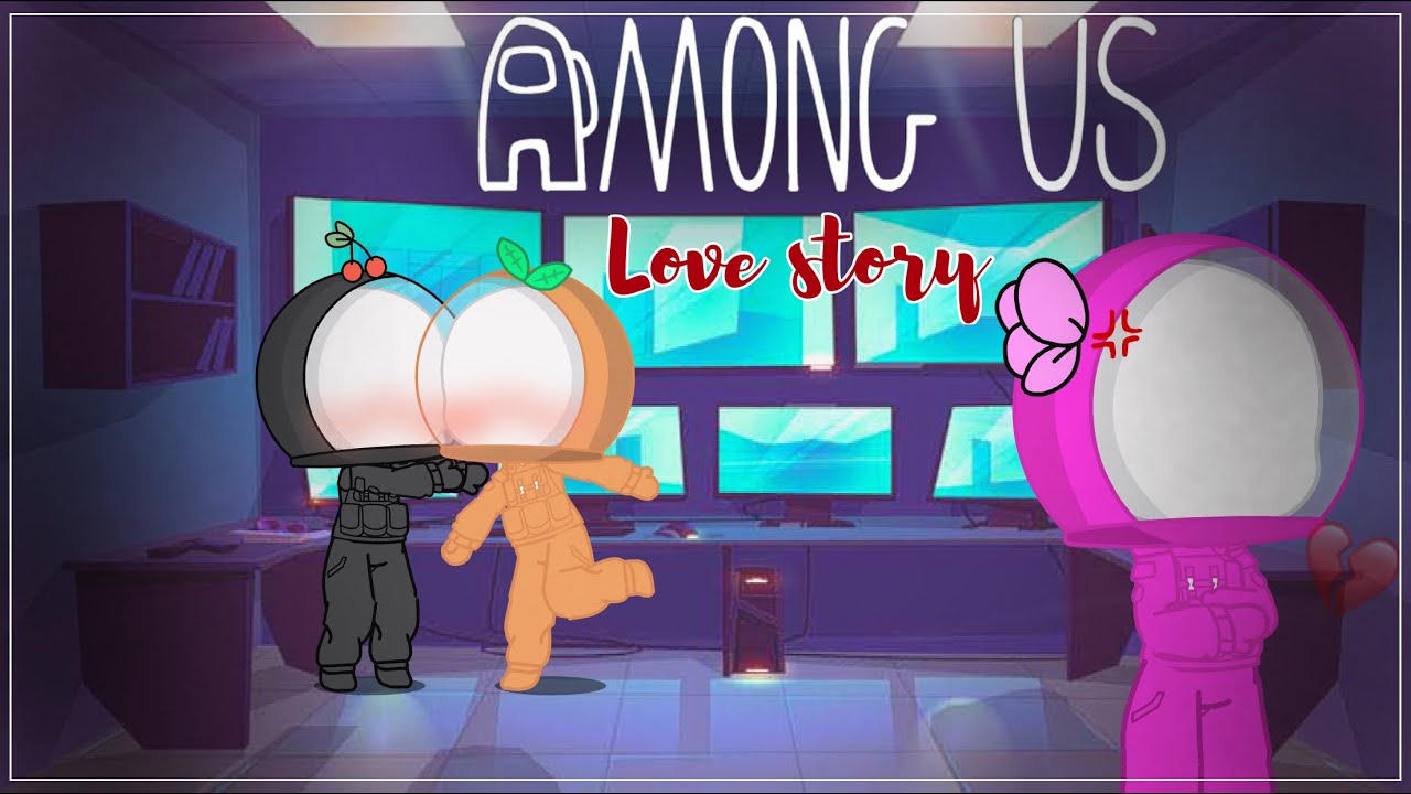 Among us edit  Gacha-Life Amino