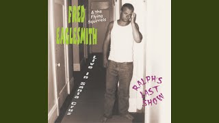 Watch Fred Eaglesmith Livin Out On The Road video