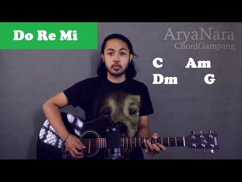 Chord Gampang (Budi Doremi - Do re mi) by Arya Nara (Tutorial Gitar) Untuk Pemula Chord Gampang (Budi Doremi - Do re mi) by Arya Nara (Tutorial Gitar) Untuk Pemula