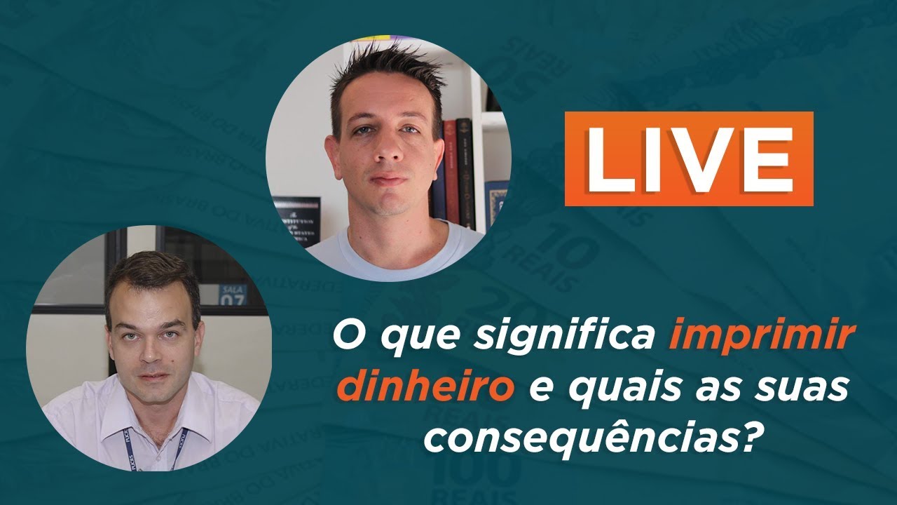 LIVE 08/5 - Quais as consequências de imprimir dinheiro? Com Gustavo ...