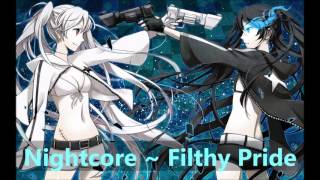 nightcore ~ Filthy Pride