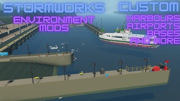 Building Environment Mods In Stormworks - Stormworks B&R Tutorial