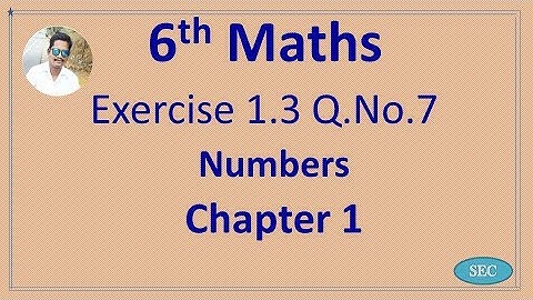 6th Std Maths Chapter 1 Numbers Exercise 1.3 Q.No.7 | Tamil |  English
