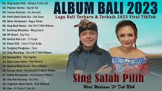 Widi Widiana Ft Dek Ulik - SING SALAH PILIH - Lagu Pop Bali Terbaru 2024 Enak Didengar & Bikin Baper