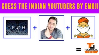 Guess These Indian Youtubers By Emoji Guess The Youtuber Guess The Indian Youtuber By Emoji