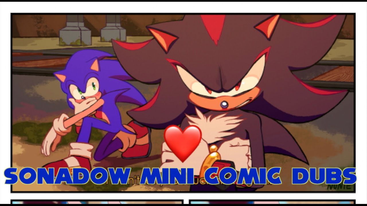 Everything Sonadow (Sonic X Shadow Comic Dubs) 