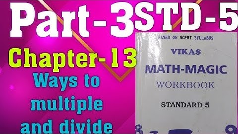 STD-5/Chapter- 13/Ways to Multiple and Divide/Vikas Mathsmagic workbook/EnglishMedium/Part-3/Q.no4