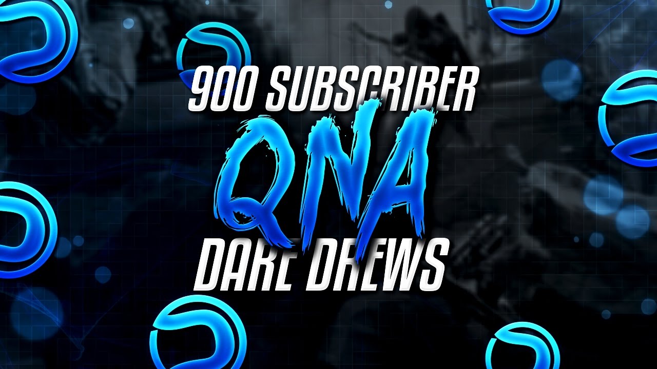 Dare Drews - 900 Subscriber Q&A - 1k Montage and 1k Montage Challenge soon!