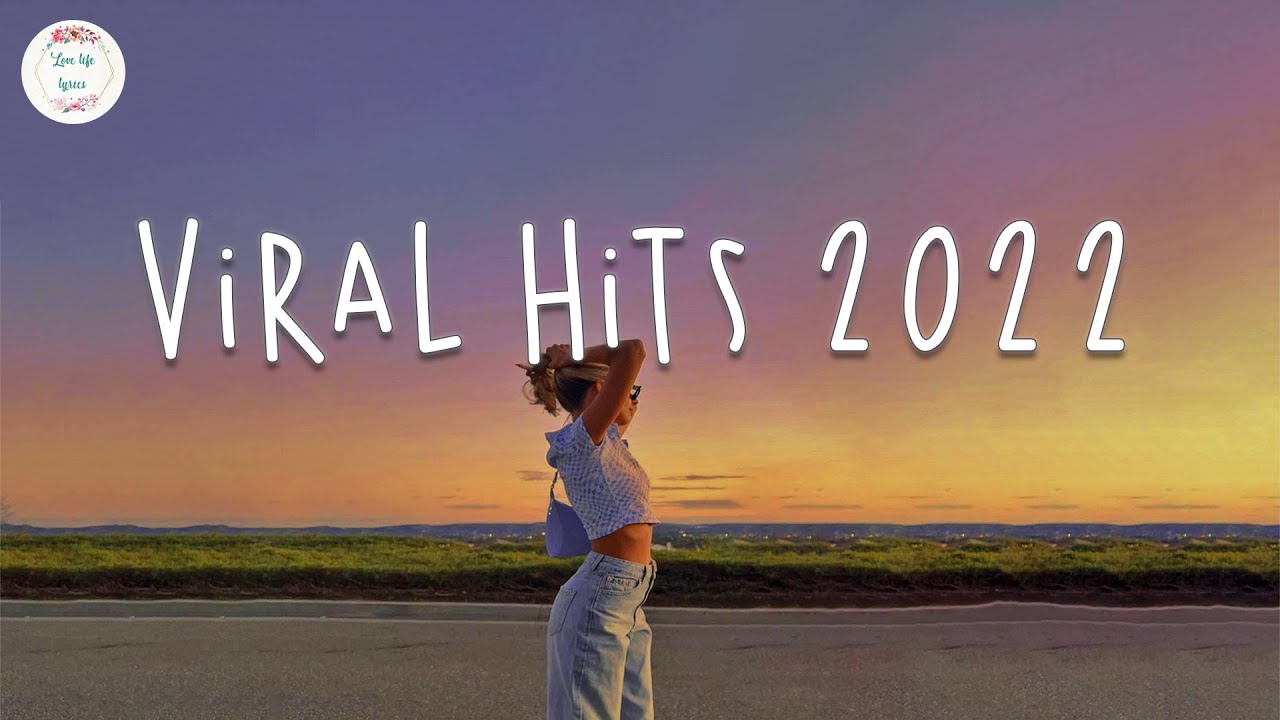 Viral hits 2022 ? Tiktok viral songs ~ Best songs 2022