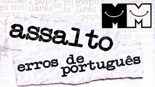 Notícias Populares - Assalto (Erros de Português) - Parte 1 de 2