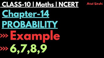Example-6,7,8,9 | Chapter-14 Probability | Class 10 Maths | NCERT