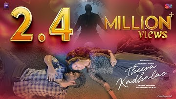 Theera Kadhalae (Music Video) • Sam Vishal • Akshaya • Santhosh Balaji • Sasi | @mmoriginalstamil #5