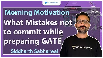 Morning Motivation | What Mistakes not to commit while preparing GATE  | Siddharth Sabharwal