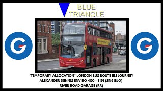 *Temporary Allocation* Blue Triangle Route EL1 Journey | Alexander Dennis Enviro400 | E191 (SN61BJO)