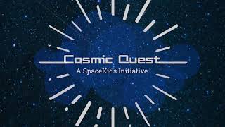 Cosmic Quest – A SpaceKids Global Initiative