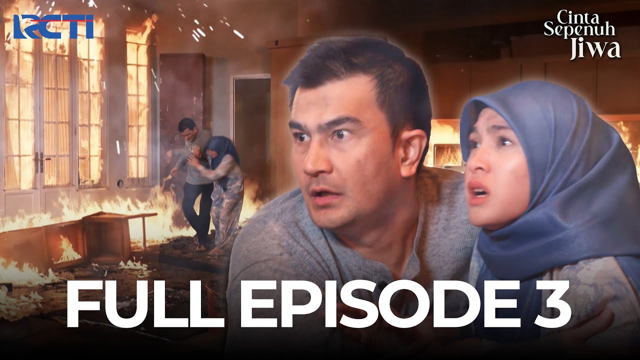FULL EPISODE 3 CINTA SEPENUH JIWA | DRAMA TERBAIK