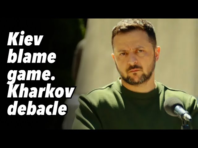 Kiev blame game. Kharkov debacle class=