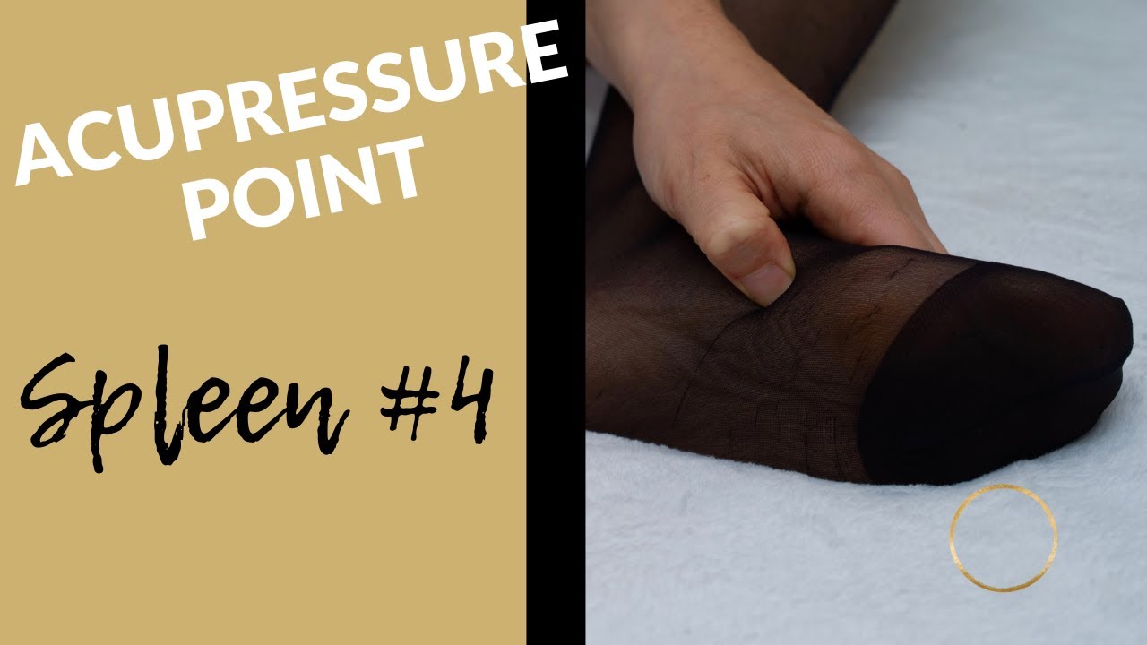 Acupressure Point Spleen #4 | Self Acupressure