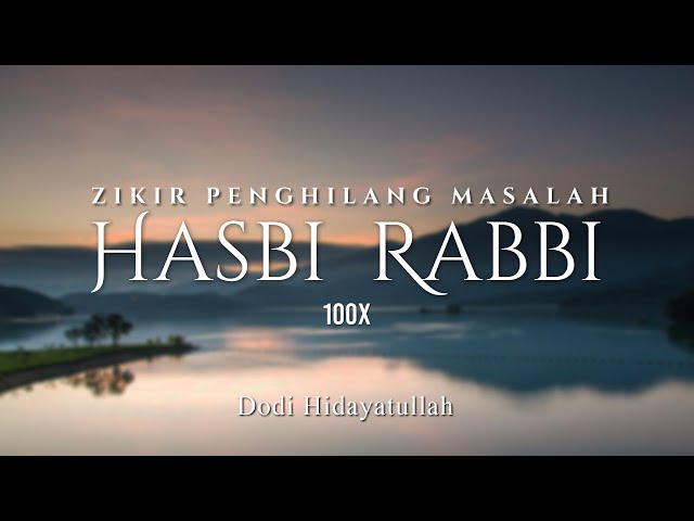 Zikir Penenang Hati - Hilangkan Masalah 100x class=