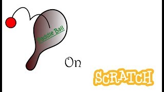 How to Make a Paddle Ball Game on Scratch!