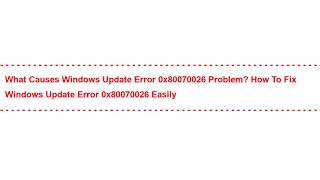 windows update error 0x80070026