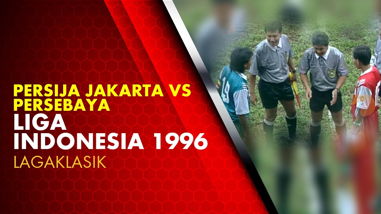 PERSIJA JAKARTA vs PERSEBAYA - Liga Indonesia 1996