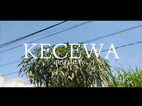 KECEWA - DHYO HAW (Music Video By CSRTV) KECEWA - DHYO HAW (Music Video By CSRTV)