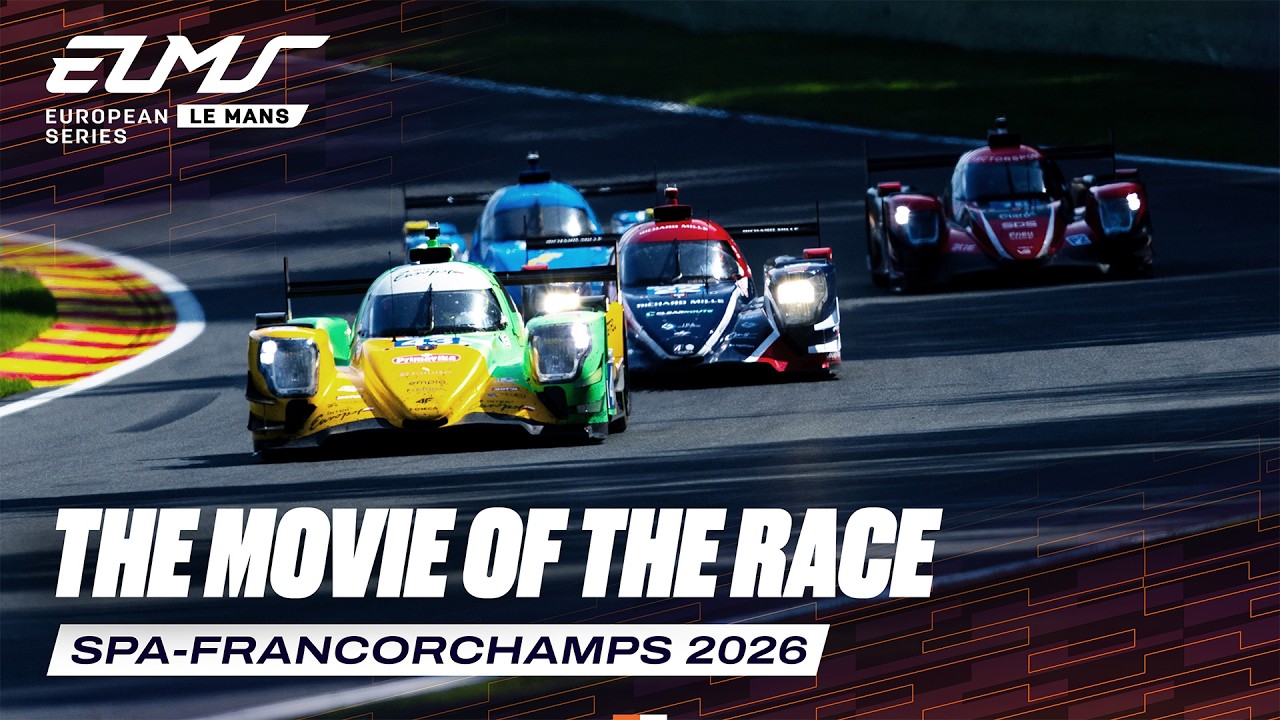 The Movie Of The Race | 4 Hours of Spa-Francorchamps 2026 | ELMS
