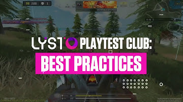 The Lysto Playtest Club - Best Practices For Playtesting