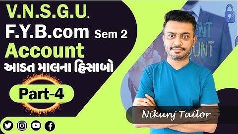 આડતમાલ ના હિસાબો(consignment A/c) Part-4 | FYB.com | VNSGU | #nikunjtailor #paper_solution