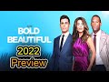 Bold and the Beautiful 2022 Preview