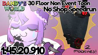 NEW WR!! Dandy's World 30 Floor Solo Non Event Toon No Shop