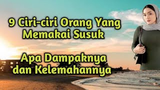 Ciri-ciri orang yang memakai susuk, dan apa dampak serta kelemahannya