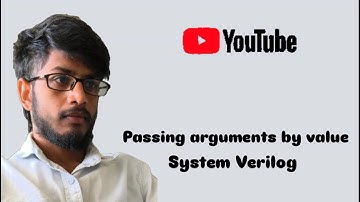 Passing Arguments by Value in System Verilog | 2025