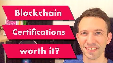 Are Blockchain certifications worth it?