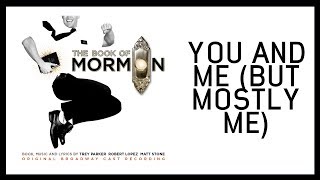 You and Me (But Mostly Me) — Book of Mormon (Lyric Video) [OBC] chords