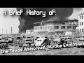 A Brief History of: the Texas City Disaster (Short Documentary)