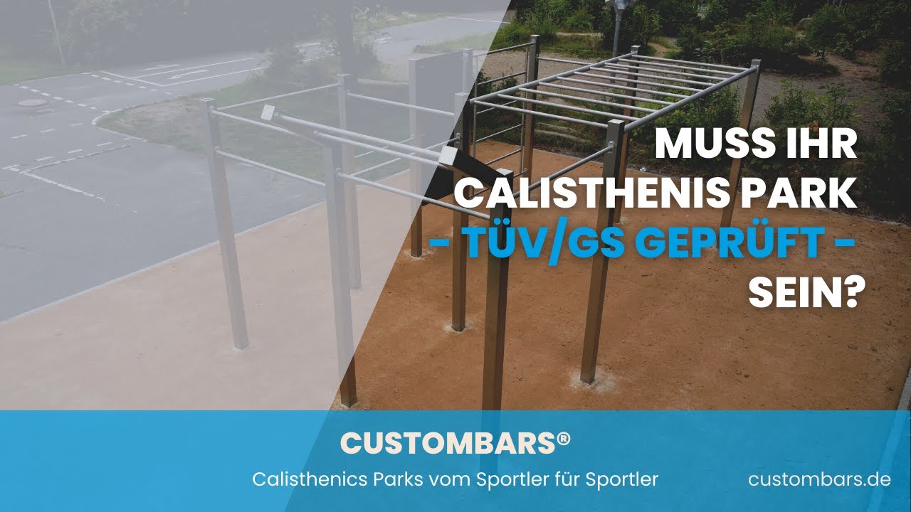 Muss Ihr Calisthenics Park TÜV/ GS geprüft sein?