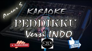 PEDDIKKU || KARAOKE VERSI INDO || CIPT. ANSAR S.