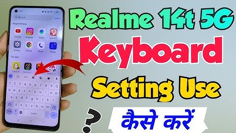 Realme 14t 5G me keyboard setting kaise manage kare | how to set keyboard Setting in realme 14t 5g