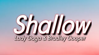 Lady Gaga & Bradley Cooper - Shallow (Lyrics) chords