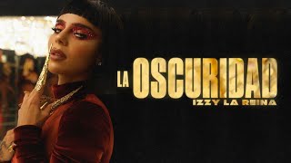 Izzy La Reina - La Oscuridad [Instrumental]