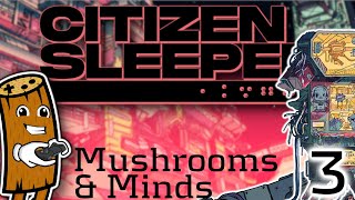 The Ship Mind - Let's Play Citizen Sleeper - Ep. 3